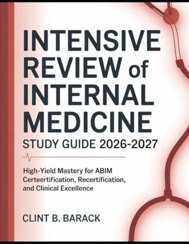 INTERNAL MEDICINE HANDBOOK 2026: A Comprehensive Guide To Modern
